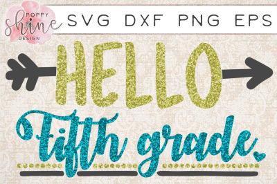 Hello Fifth Grade SVG PNG EPS DXF Cutting Files