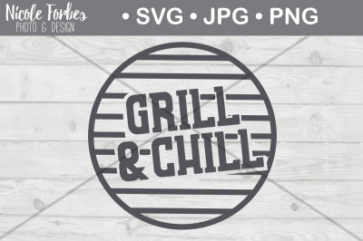 Grill & Chill SVG Cut File