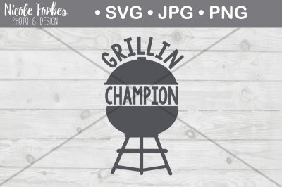 Grilling Champion SVG Cut File