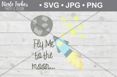 Fly Me To The Moon SVG Cut File