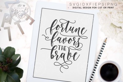 Fortune favors the brave SVG DXF EPS PNG
