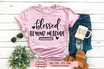 Blessed Beyond Measure SVG DXF EPS PNG Cut File • Cricut • Silhouette