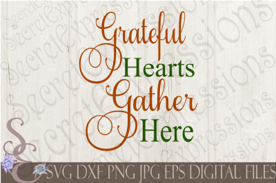 Grateful Hearts Gather Here SVG