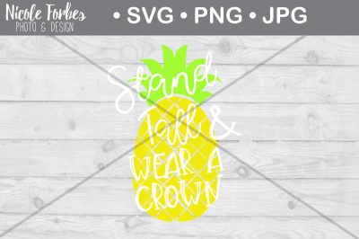 Stand Tall Pineapple SVG Cut File