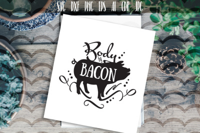 Body By Bacon, Pig Silhouette, Funny Quotes 