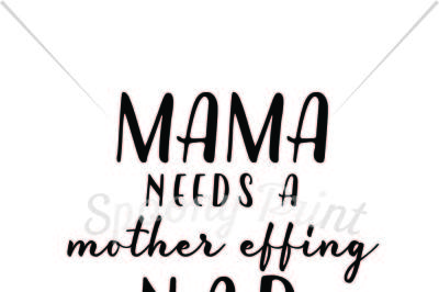 Free Free Mama Needs A Nap Svg 942 SVG PNG EPS DXF File