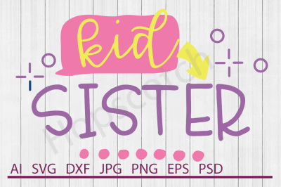 Sister SVG, Sister DXF, Cuttable File