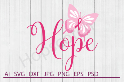 Hope SVG&2C; Hope DXF&2C; Cuttable File