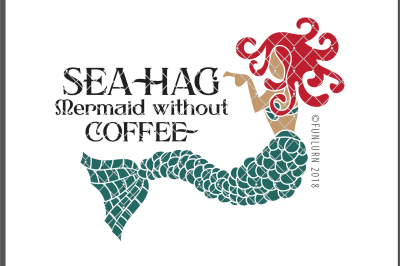 FL1461 Mermaid without Coffee | Sea Hag SVG