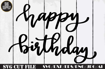 Happy Birthday Handwriting SVG Cut File 