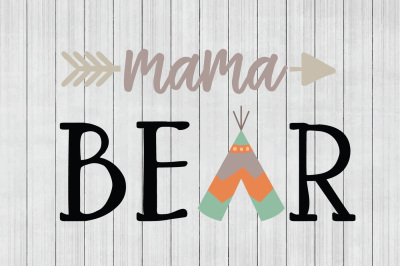 Mama Bear SVG, Mom SVG, DXF File, Cuttable File