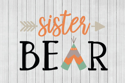 Sister Bear SVG, DXF File, Cuttable File