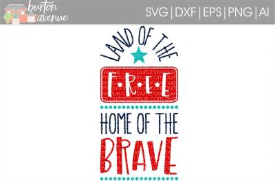Land of the Free Home of the Brave Patriotic SVG Cut File