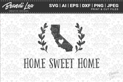 California Home Sweet Home State Map SVG Cut Files