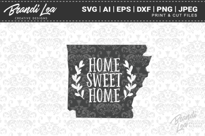 Arkansas Home Sweet Home State Map SVG Cut Files