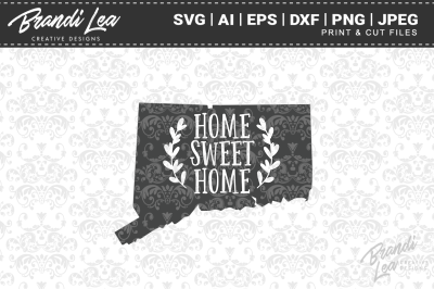 Connecticut Home Sweet Home State Map SVG Cut Files
