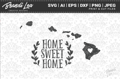 Hawaii Home Sweet Home State Map SVG Cut Files