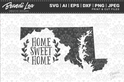Maryland Home Sweet Home State Map SVG Cut Files