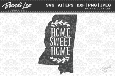 Mississippi Home Sweet Home State Map SVG Cut Files