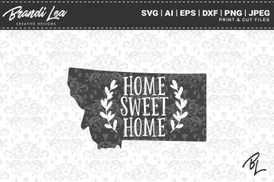 Montana Home Sweet Home State Map SVG Cut Files