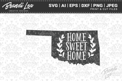 Oklahoma Home Sweet Home State Map SVG Cut Files