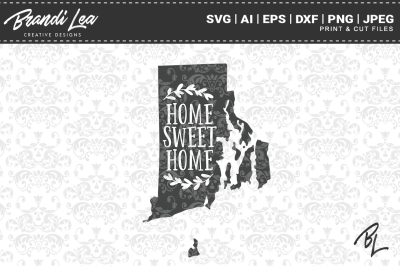 Rhode Island Home Sweet Home State Map SVG Cut Files