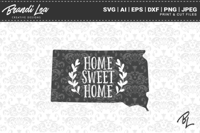 South Dakota Home Sweet Home State Map SVG Cut Files