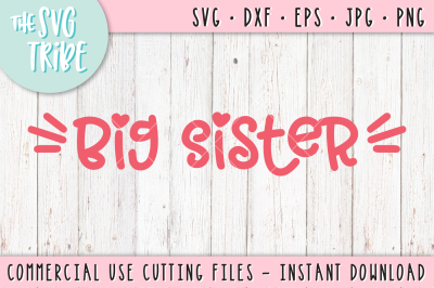 Big Sister, SVG DXF PNG EPS JPG Cutting Files