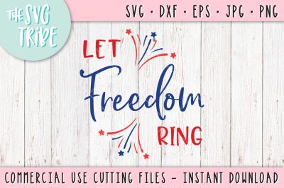 Let Freedom Ring, SVG DXF PNG EPS JPG Cutting Fil