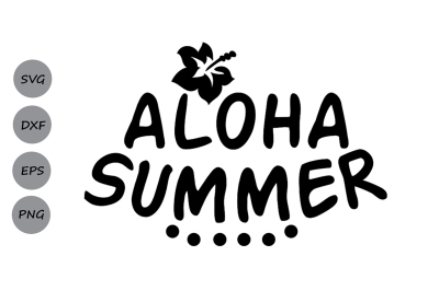 Aloha Summer SVG, Beach SVG, Summer SVG, Habiscus Svg.