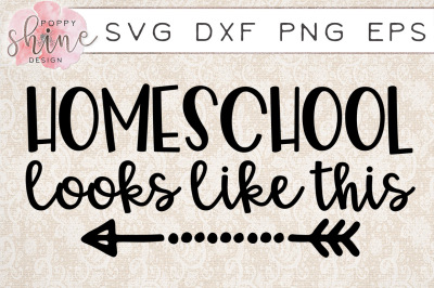 Homeschool Looks Like This SVG PNG EPS DXF Cutting Files