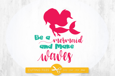 Be a mermaid and make waves SVG, PNG, EPS, DXF, cut file