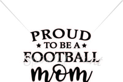 Proud to be a football mom