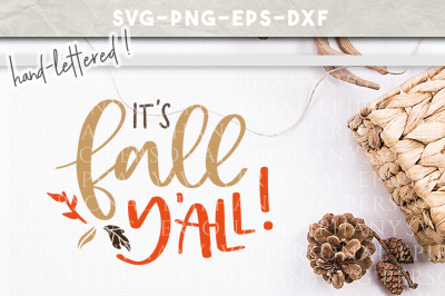 It's Fall Yall Hand Lettered SVG DXF EPS PNG Cut File