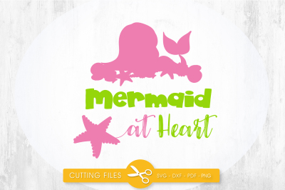 Mermaid at heart SVG&2C; PNG&2C; EPS&2C; DXF&2C; cut file