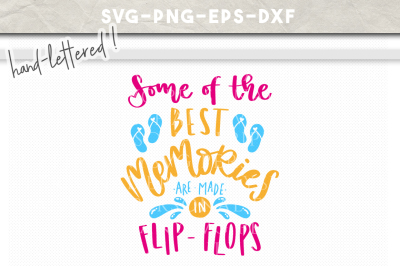 Best Memories Flipflops Hand Lettered SVG DXF EPS PNG Cut File