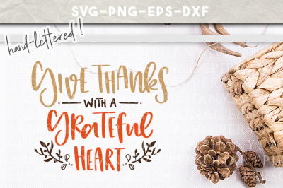 Give Thanks Hand Lettered SVG DXF EPS PNG Cut File