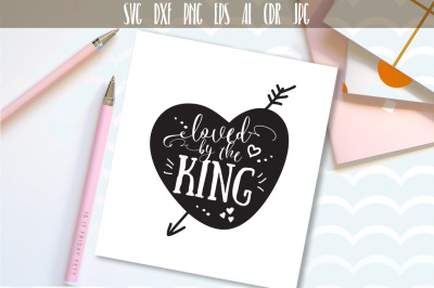 Loved By The King SVG, Digital Cutting File, Ai, Eps, Dxf, Png, Svg