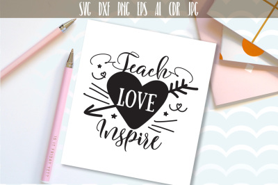 Teach Love Inspire Svg, Teacher, Teacher Printable, Love to Teach
