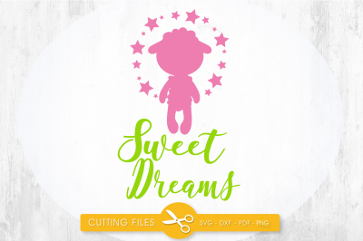 Sweet dreams SVG, PNG, EPS, DXF, cut file