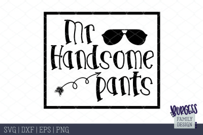 Mr handsome pants Cut file