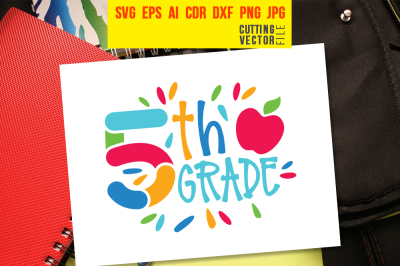 Fifth Grade - svg, eps, ai, cdr, dxf, png, jpg