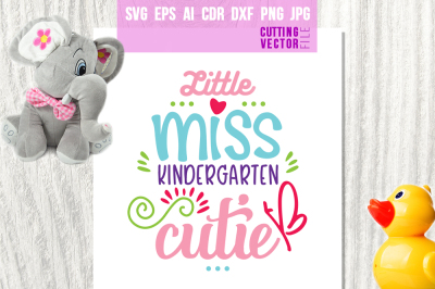 Little Miss Kindergarten Cutie - svg, eps, ai, dxf, png, jpg