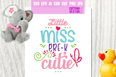 Little Miss Pre -K Cutie - svg, eps, ai, cdr, dxf, png, jpg