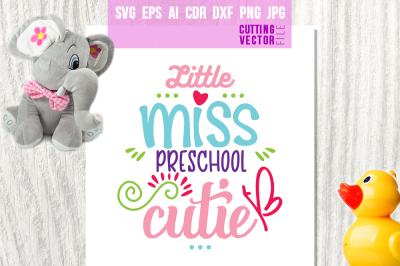 Little Miss Preschool Cutie - svg, eps, ai, dxf, png, jpg