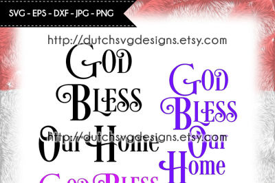 Text cutting file God Bless our Home, for Cricut & Silhouette