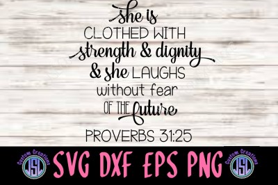 She is Clothed with Strength & Dignity SVG DXF EPS PNG