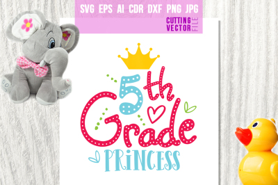 5th Grade Princess - svg, eps, ai, cdr, dxf, png, jpg