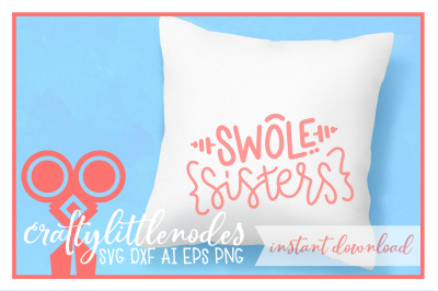 Swole Sisters Hand Lettered Workout SVG