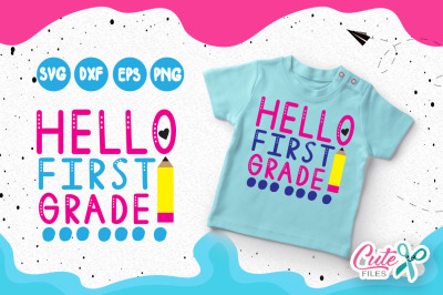 Hello first grade svg, 1st grade, Back to school, 1st day of school